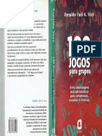 100 Jogos para Grupos - Uma Abordagem Psicodramatica para Empresas, Escolas e Clinicas