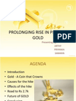PROLONGING RISE IN GOLD PRICES