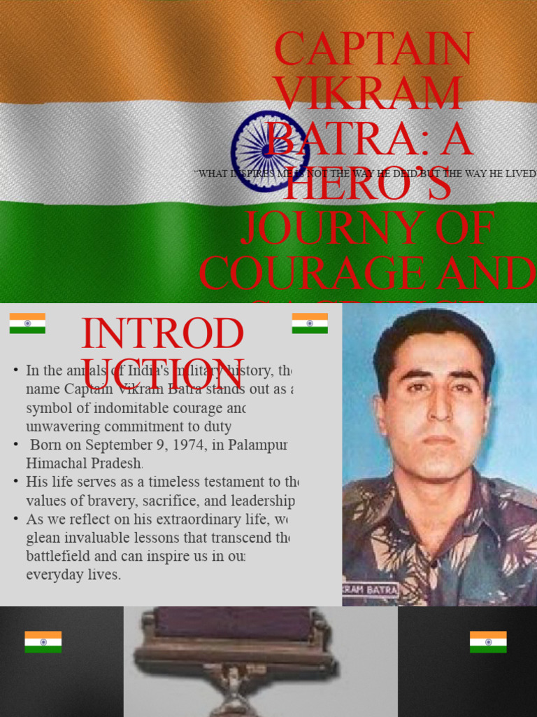 Captain Vikram Batra A Hero's Journy of Courage and Sacrifice ...