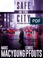 Safe in The City A Streetwise Guide To Avoid Being Robbed, Ripped Off, or Run Over by Marc MacYoung Chris Pfouts
