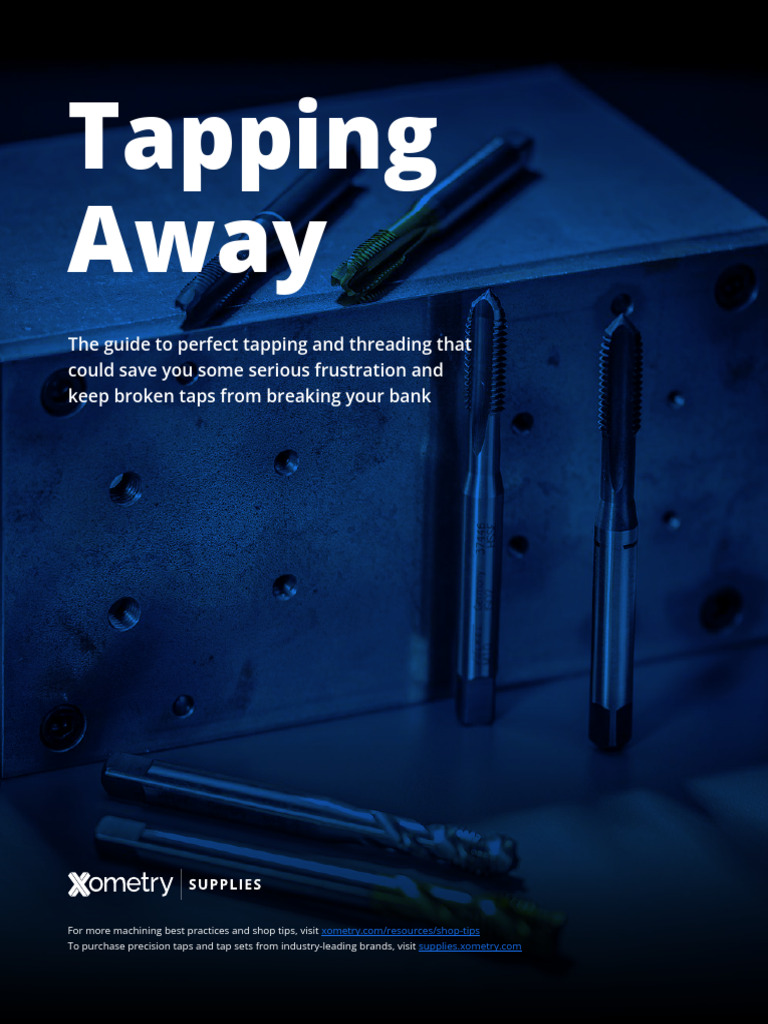 Ebook Tapping Away Guide To Tapping and Threading Xometry Supplies