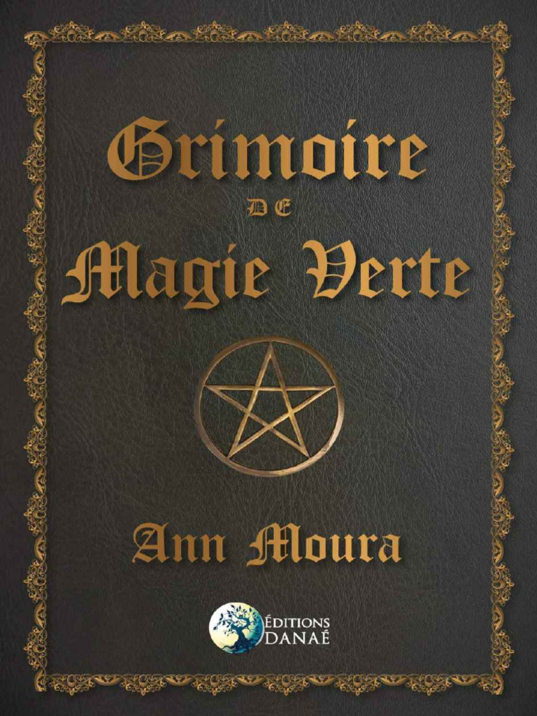 Livre De Magie Noire: Grimoire des Sortilèges, Malédictions, Puissance, et  la Maîtrise (French Edition)