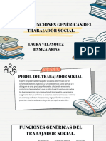 Perfil y Funciones Genéricas Del Trabajador Social.