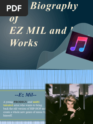 The Biography of Ez Mil