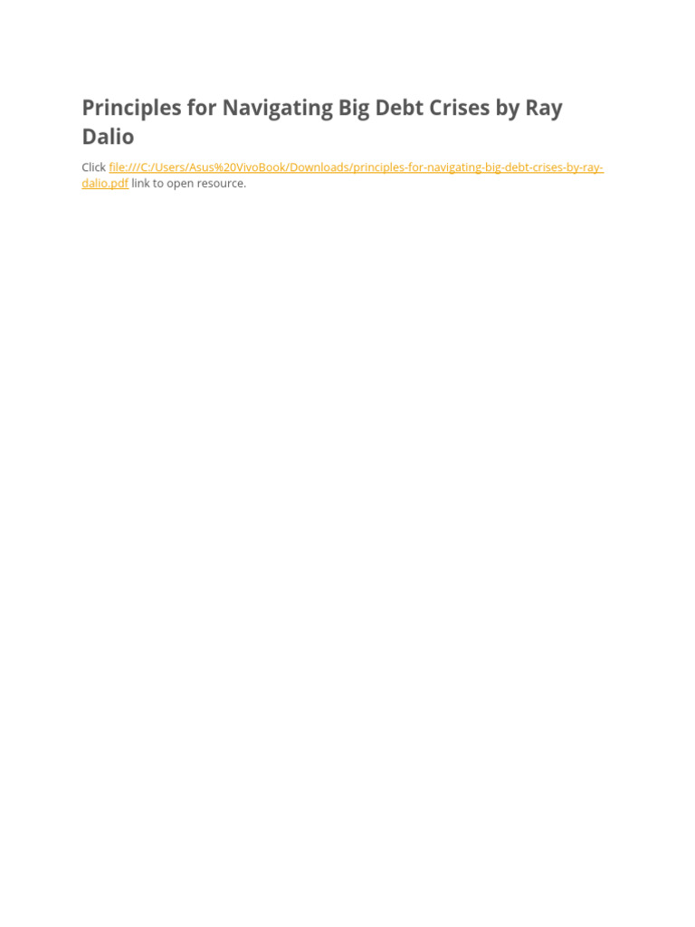 Principles For Navigating Big Debt Crises by Ray Dalio | PDF