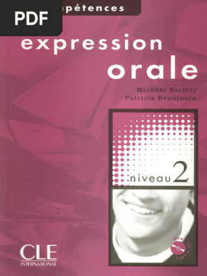 Expression Orale Niveau 2 Expression Orale 1 Niveaux A1/A2 Livre