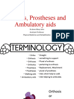 Orthoses, Prostheses and Ambulatory Aids For BPT