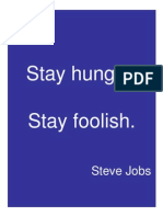 Stay Hungry. Stay Foolish.