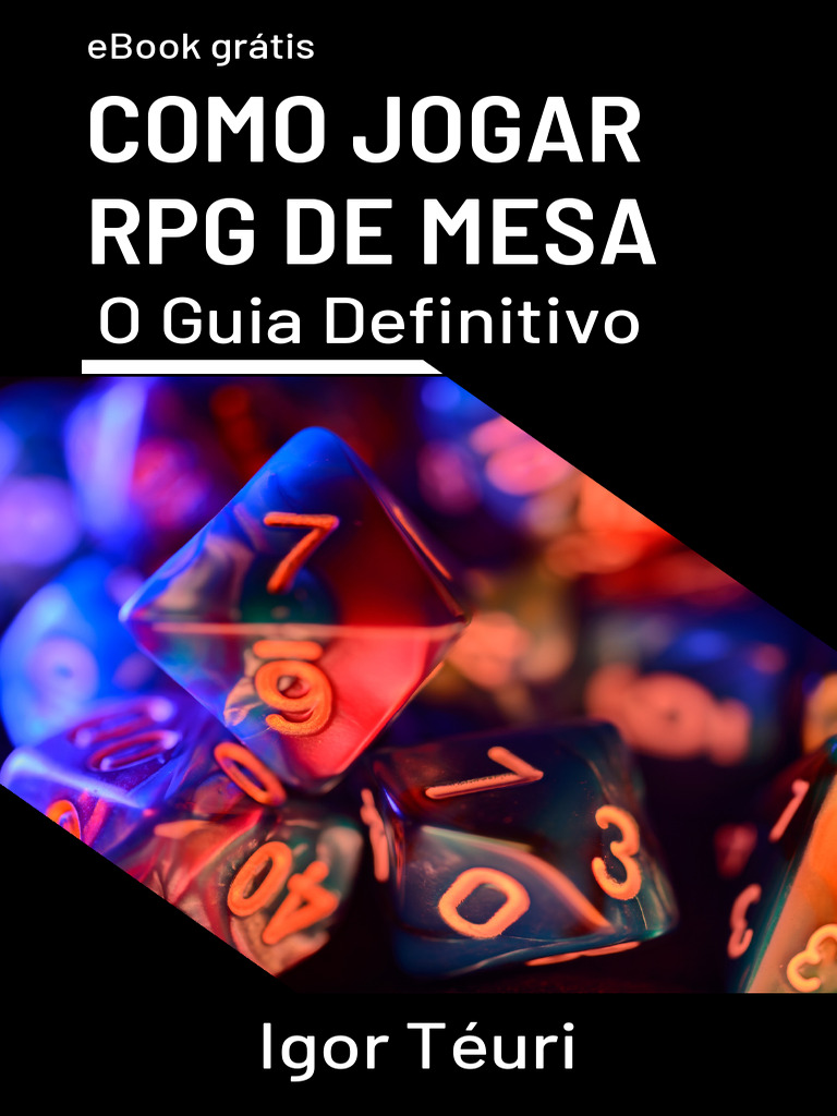 Ebook Como Jogar RPG O Guia Definitivo - Igor Téuri v2 | PDF