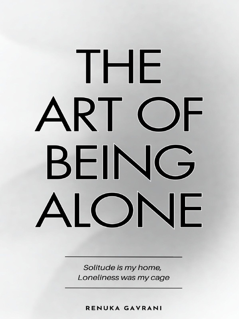 The Art Of Being Alone