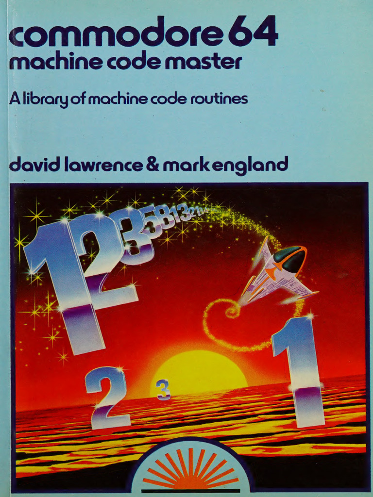 Commodore 64 Machine Code Master A Library of Machine Code Rout | PDF
