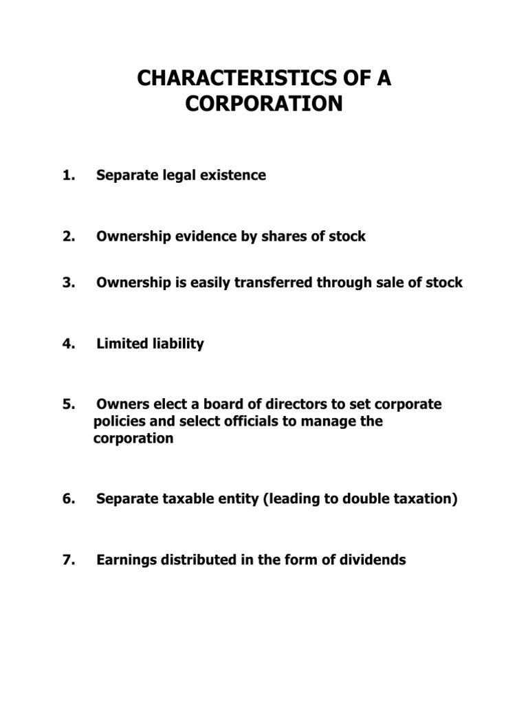 Discuss The Major Characteristics Of A Corporation