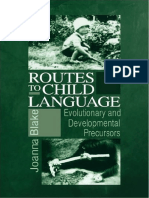 Joanna Blake - Routes To Child Language - Evolutionary and Developmental Precursors (2000)