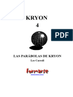 Kryon Parabolas