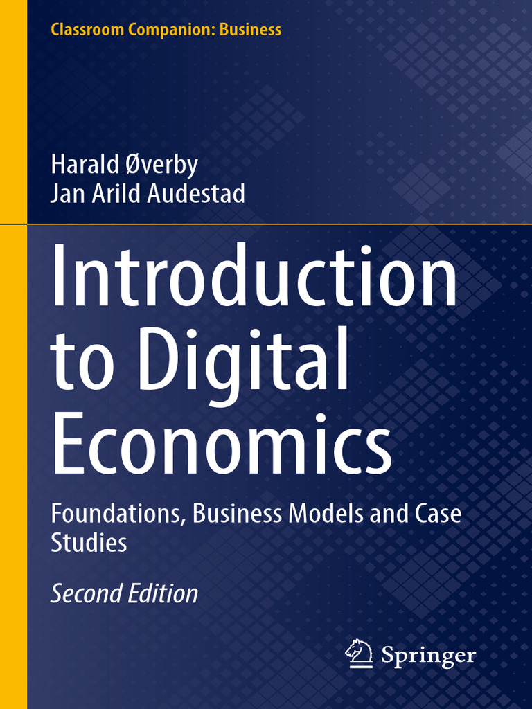 Introduction To Digital Economics Foundations Business Models And Case