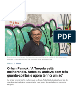 Orhan Pamuk - 'A Turquia Está Melhorando. Antes Eu Andava Com Três Guarda-Costas