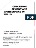 Well Completion Development and Maintenance of Wells