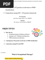 2.contemporary OT Practice in Relation To WHO Classifications PPT - Alent Varghese (MOT 1st Year)