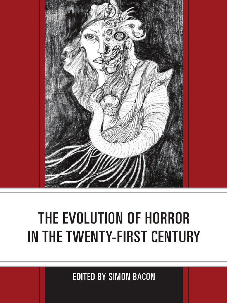 Simon Bacon (Editor) - The Evolution of Horror in The Twenty-First