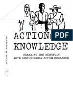 Actionan Knowledge: Breaking The Monopoly With Participatory Action-Research
