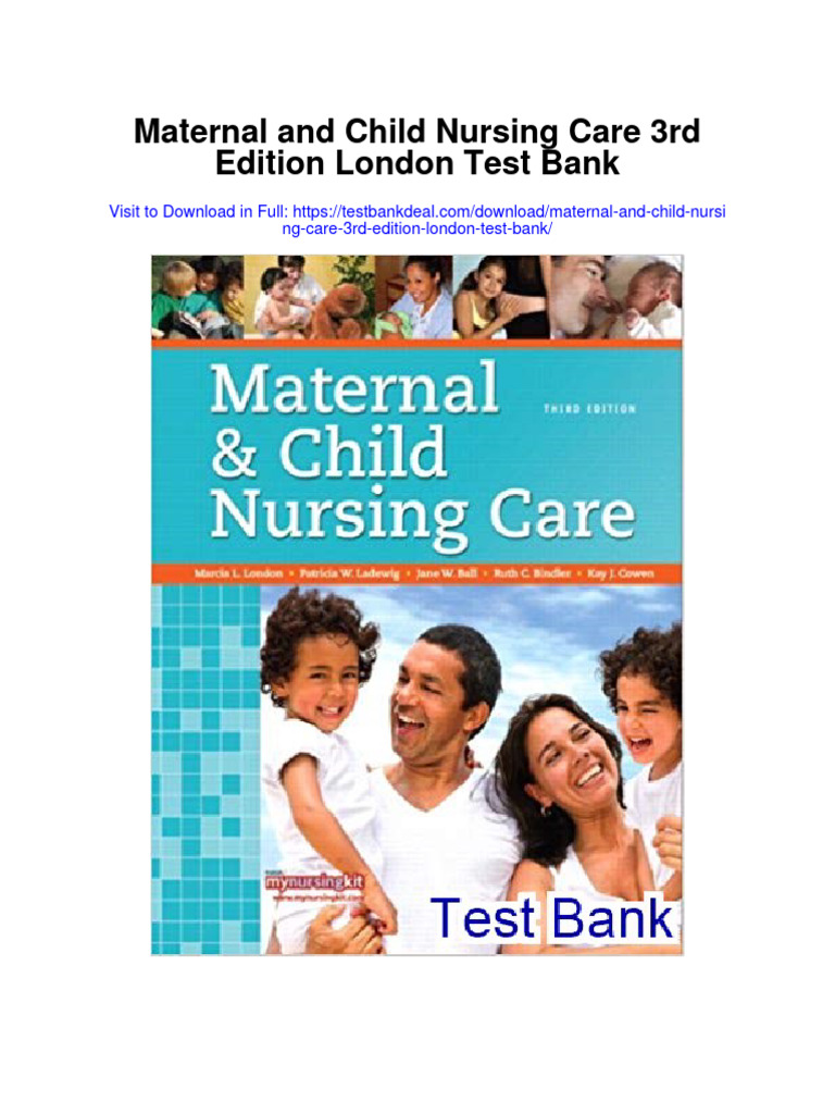 Maternal and Child Nursing Care 3rd Edition London Test Bank PDF