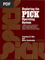 Exploring The PICK Operating System 1st Edition by Jonathan Sisk and Steve VanArsdale 1985