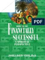 Joshua David Stone - How To Be Financially Successful - A Spiritual Perspective-Light Technology Publishing (1 July 2005)