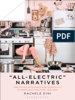 "All-Electric" Narratives Time-Saving Appliances and Domesticity in American Literature, 1945-2020