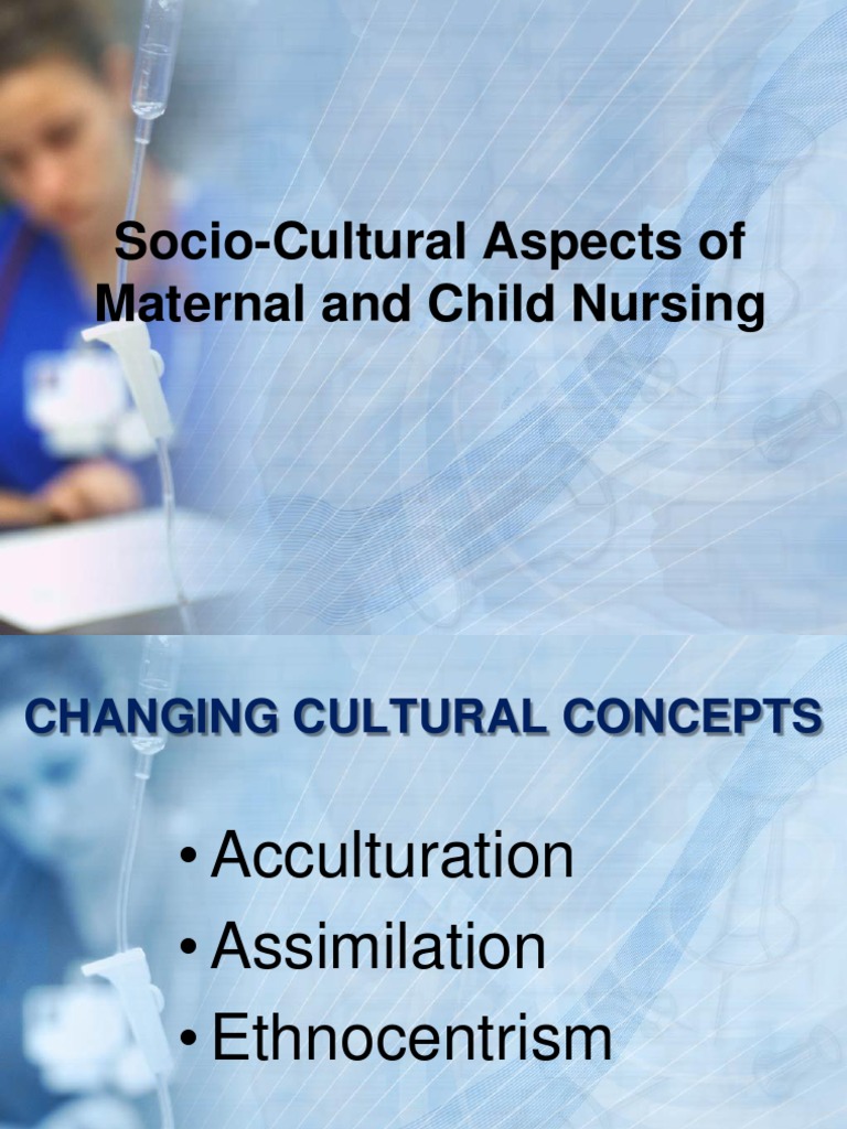 Socio-Cultural Factors in Maternal Care | PDF | Nursing | Communication