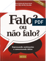 FALO, OU NÃO FALO, Expressando Sentimentos e Comunicando Idéias - Fátima Cristina de Souza & Conte Maria ZiJah Da Silva Brandão (Editoras) 2007