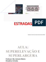AULA 07 - ESTRADAS - Superelevação e Superlargura