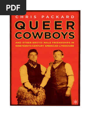 Queer Cowboys and Other Erotic Male Friendships in Nineteenth