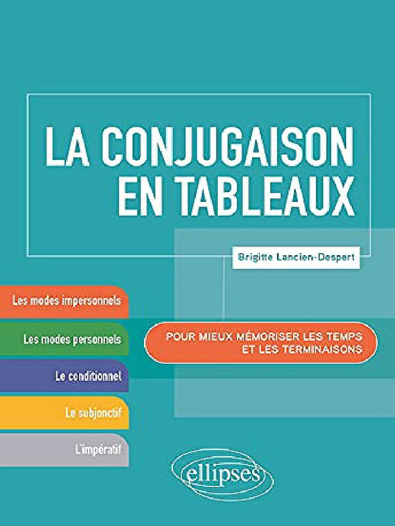 Conjugaison des verbes en tableaux | PDF | Verbe | Morphologie linguistique