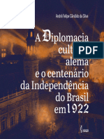 A Diplomacia Cultural Alemã e o Centenário Da Independência Do Brasil em 1922