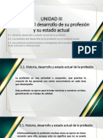 UNIDAD III Estudio Del Desarrollo de Su Profesión