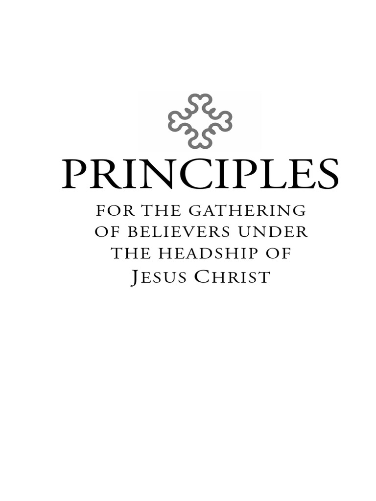 Principles For The Gathering of Believers Under The Headship of Jesus ...