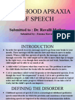 Childhood Apraxia of Speech: Submitted To: Dr. Ravalli Mathur