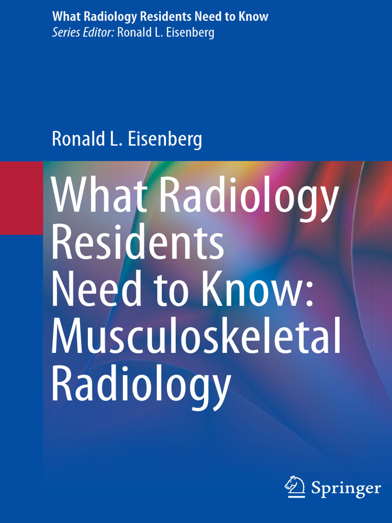 What Radiology Residents Need To Know - Musculoskeletal