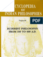 The Encyclopedia of Indian Philosophies. Vol. IX. Buddhist Philosophy From 350 To 650 AD