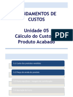 Fundamentos de Custos Unidade 05 Cálculo Do Custo Do Produto Acabado