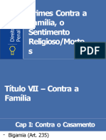 Contra A Família e Contra o Sentimento Religioso e Respeito Aos Mortos