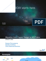 BRKDCT-2642 Migration From Classic Design To ACI Fabric