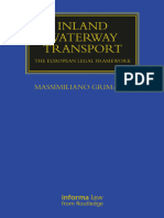 (Maritime and Transport Law Library) Massimiliano Grimaldi - Inland Waterway Transport - The European Legal Framework-Routledge - Informa Law (2023)
