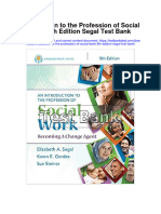 Introduction To The Profession of Social Work 5th Edition Segal Test Bank