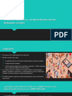 Cambios Educativos y Su Interrelación Con Las Demandas Sociales