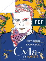 A Nagy Cyla-Sztori by Kajdi Csaba, Papp Gergő (Pimaszúr)