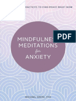 Mindfulness Meditations For Anxiety - 100 Simple Practices To Find Peace Right Now by Michael Smith