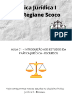 Introdução Aos Estudos de Prática Juridica (Recurso) I Prof. Regiane Scoco