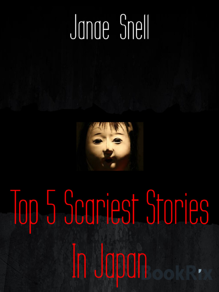 Janae Snell Top 5 Scariest Stories in Japan PDF