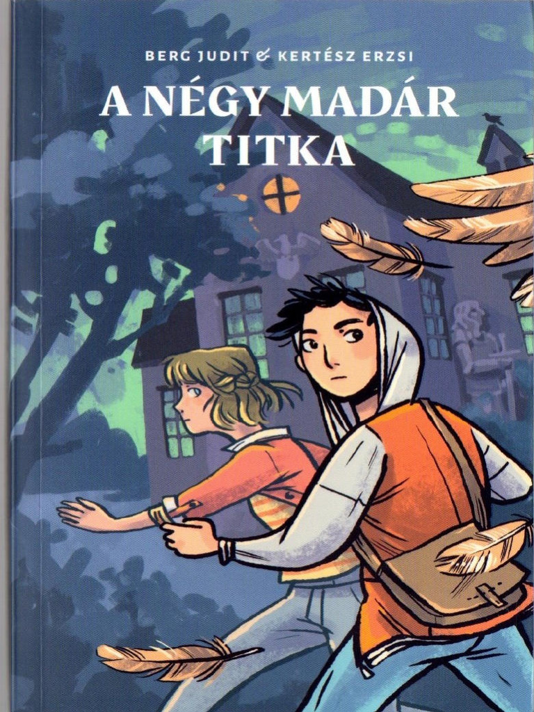 Berg Judit Kertész Erzsi A Négy Madár Titka Pdf